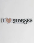 Hunt Seat Paper Co. I Love Horses Sticker