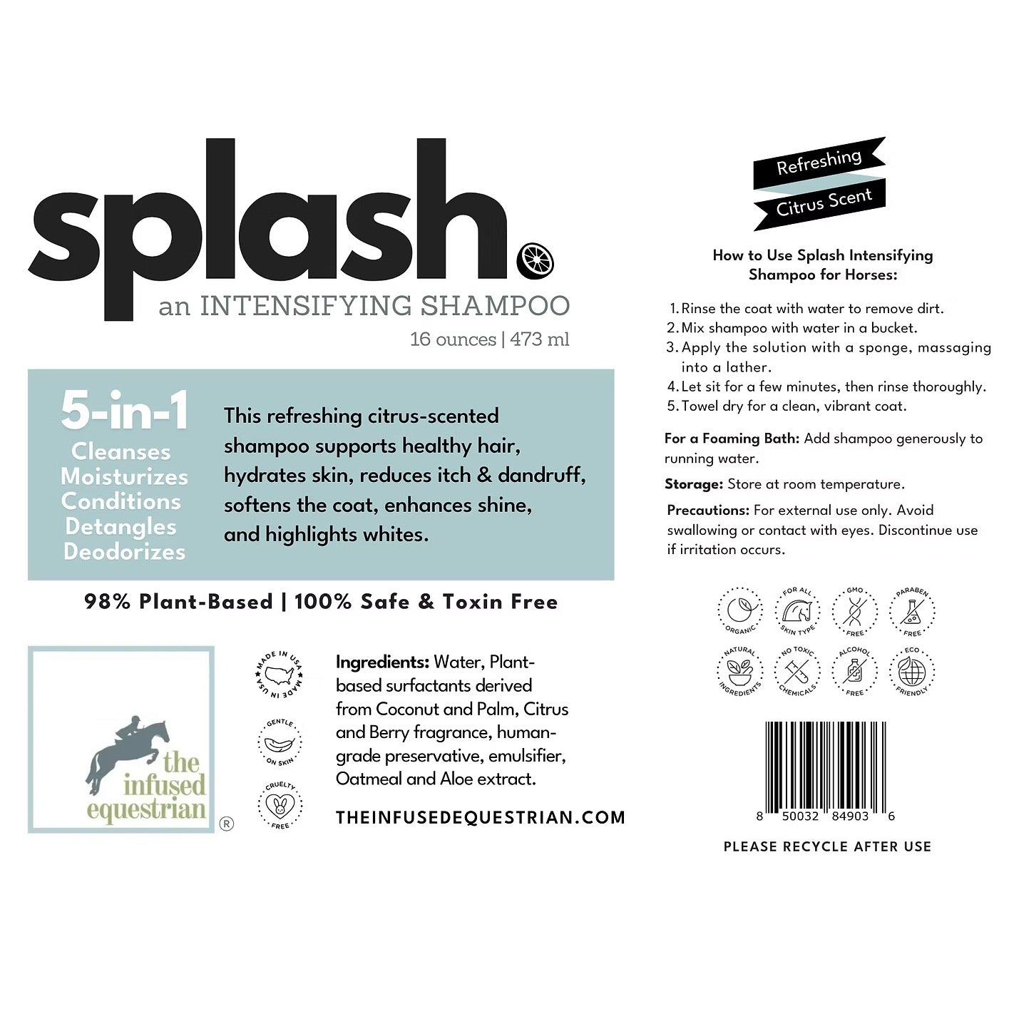 The Infused Equestrian splash. An Intensifying Shampoo